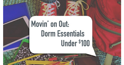 Dorm Essentials Under $100